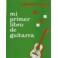 JIMENEZ ROMAN-Mi primer libro de guitarra REAL MUSICAL