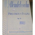 MENDELSSOHN-Preludios y fugas MUSICA MODERNA