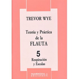 WYE-Teoría y práctica de la flauta 5 MUNDIMUSICA