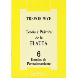 WYE-Teoría y práctica de la flauta 6 MUNDIMUSICA